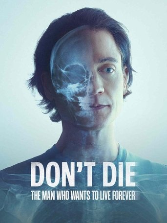 Don't Die : L'homme qui voulait être éternel