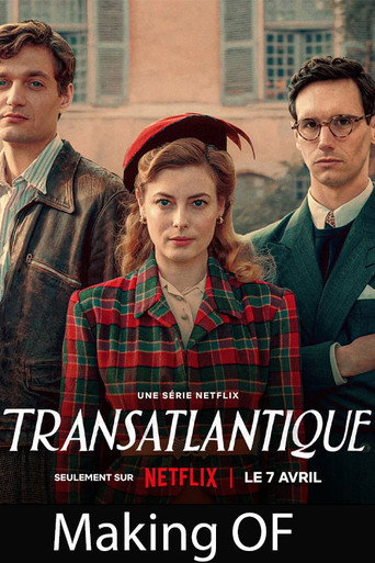 Transatlantique Making of