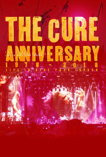 The Cure :  Anniversary 1978-2018 Live in Hyde Park