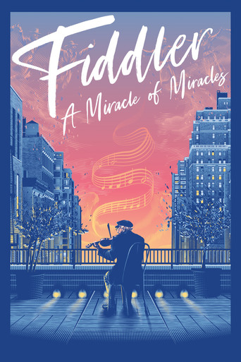 Fiddler : A Miracle of Miracles