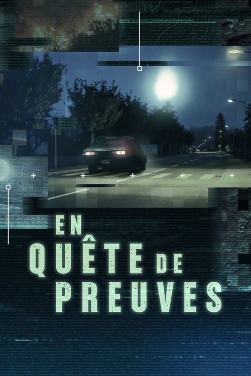 En quête de preuves
