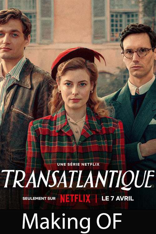 Transatlantique Making of